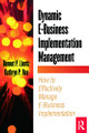 Dynamic E-Business Implementation Management by Bennet Lientz 9780124499805