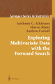 Exploring Multivariate Data with the Forward Search by Anthony C. Atkinson 9780387408521