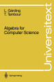 Algebra for Computer Science by Lars Garding 9780387967806