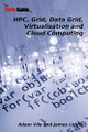TheSavvyGuideTo HPC, Grid, Data Grid, Virtualisation and Cloud Computing by Adam Vile 9780955990700