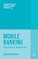 Mobile Banking: Evolution or Revolution? by Bernardo Nicoletti 9781137386557
