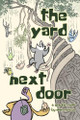 The Yard Next Door by Ellen Marcus 9780989288835