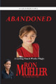 Abandoned by Ron Mueller 9781682239582