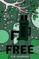 Free by E B Roshan 9798230668398