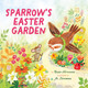 Sparrow's Easter Garden by Roger Hutchison 9798889834793