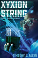 XYXion String by Timothy J Allyn 9798891325012