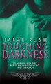 Touching Darkness by Jaime Rush 9780061690372