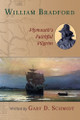 William Bradford by Gary D. Schmidt 9780802851482