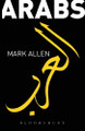 Arabs by Mark Allen 9780826494023