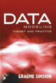 Data Modeling: Theory & Practice by Graeme Simsion 9780977140015