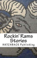 Rockin' Rams Stories by Hatchback Publishing 9780989193498