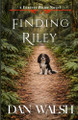 Finding Riley by Dan Walsh 9780997983708