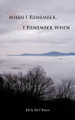 When I Remember, I Remember When by Della Bell Moore 9781426966316