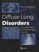 Diffuse Lung Disorders: A Comprehensive Clinical-Radiological Overview by Miriam Sperber 9781447134428