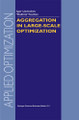 Aggregation in Large-Scale Optimization by Igor Litvinchev 9781461348122