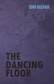 The Dancing Floor by John Buchan 9781473317161
