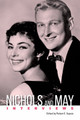 Nichols and May: Interviews by Robert E. Kapsis 9781496828330