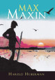 Max Maxin by Harold Huberman 9781546296041