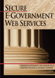 Secure E-government Web Services by  9781599041384