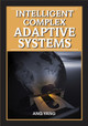 Intelligent Complex Adaptive Systems by Ang Yang 9781599047171