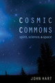 Cosmic Commons by John Hart 9781610973182