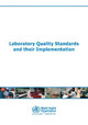 Laboratory Quality Standards and Their Implementation by World Health Organization: South-East Asia Regional Office