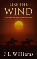 Like The Wind by J L Williams 9781738595136
