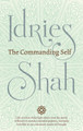The Commanding Self by Idries Shah 9781784799076