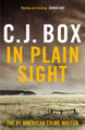 In Plain Sight by C.J. Box 9781837931941