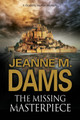 The Missing Masterpiece by Jeanne M. Dams 9781847518255