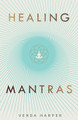 Healing Mantras by Verda Harper 9781913871192