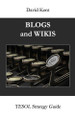 Blogs and Wikis by David Kent 9781925555226