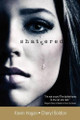Shattered by Kevin Hogan 9781934266236