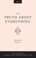 The Truth About Everything by Thought Catalog 9781945796012