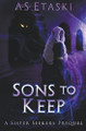 Sons to Keep by A S Etaski 9781949552249