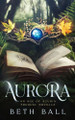 Aurora by Beth Ball 9781952609046