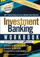 Investment Banking Workbook, Third Edition: 500+ Problem Solving Exercises & Multiple Choice Questions by J Rosenbaum