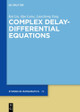 Complex Differential-Difference Equations by Kai Liu 9783110560169