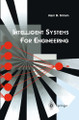 Intelligent Systems for Engineering: A Knowledge-based Approach by D. Sriram 9783540761280