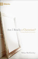Am I Really a Christian? by Mike McKinley