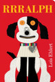 RRRalph by Lois Ehlert 9781481452113