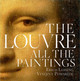 The Louvre: All The Paintings by Vincent Pomarede