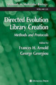 Directed Evolution Library Creation: Methods and Protocols by Frances H. Arnold