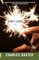 First Light by Charles Baxter 9780307948519