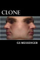 Clone by Greg E Smith 9780615770291