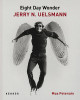 Eighth Day Wonder: Jerry N. Uelsmann Moa Petersen 9783969000984