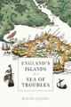 England's Islands in a Sea of Troubles by David Cressy