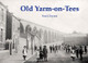 Old Yarm-on-Tees by Paul Chrystal