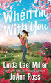 When I'm with You by Linda Lael Miller