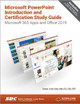 Microsoft PowerPoint Introduction and Certification Study Guide: Microsoft 365 Apps and Office 2019 by Daniel John Stine